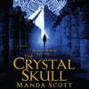 The Crystal Skull by Manda Scott, read by Susan Duerden