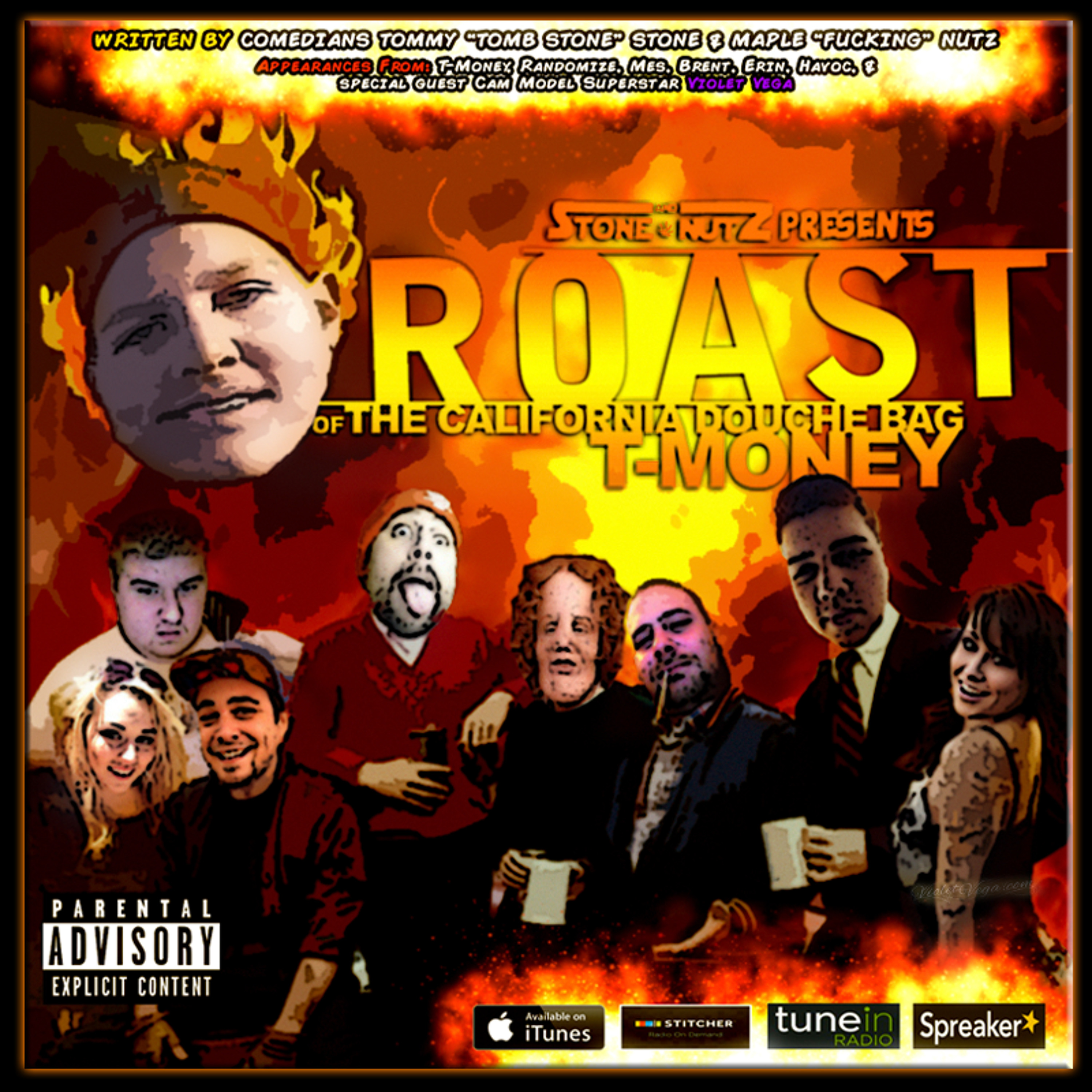 #050: "The Roast of the California Douche Bag T Money" w/ Special Guest @MissVioletVega