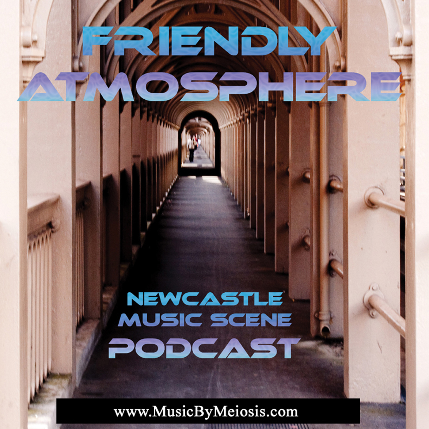 Friendly Atmosphere Newcastle Music Scene Podcast : Series 1 - Episode 2