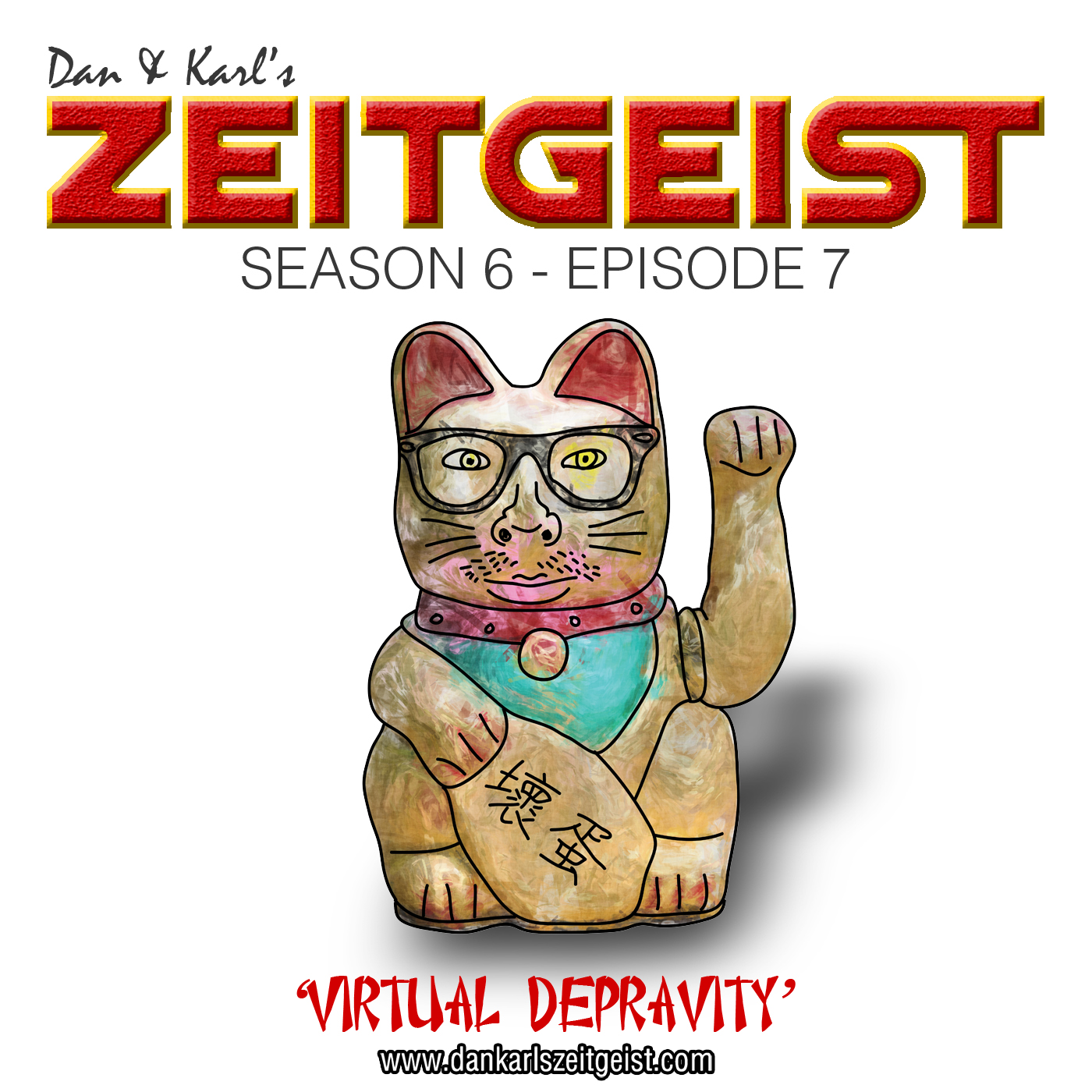 Dan and Karl's Zeitgeist - S06E07 - Virtual Depravity Dan and Karl's Zeitgeist - S06E07 - Virtual Depravity
