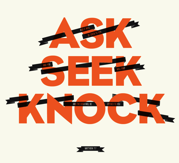 Matthew 7:7-11 | Ask Seek Knock