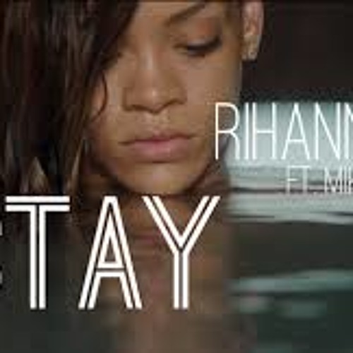 Download stay rihanna remix mp3