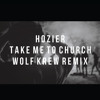 Hozier Take Me To Church Wolf Krew Remix Mp3
