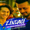 Zindagi araha hoon main