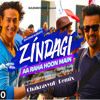 Zindagi Aa Raha Hoon Main (ChakravyuH Remix)