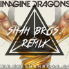Imagine Dragons I Bet My Life Shah Bros Remix Mp3