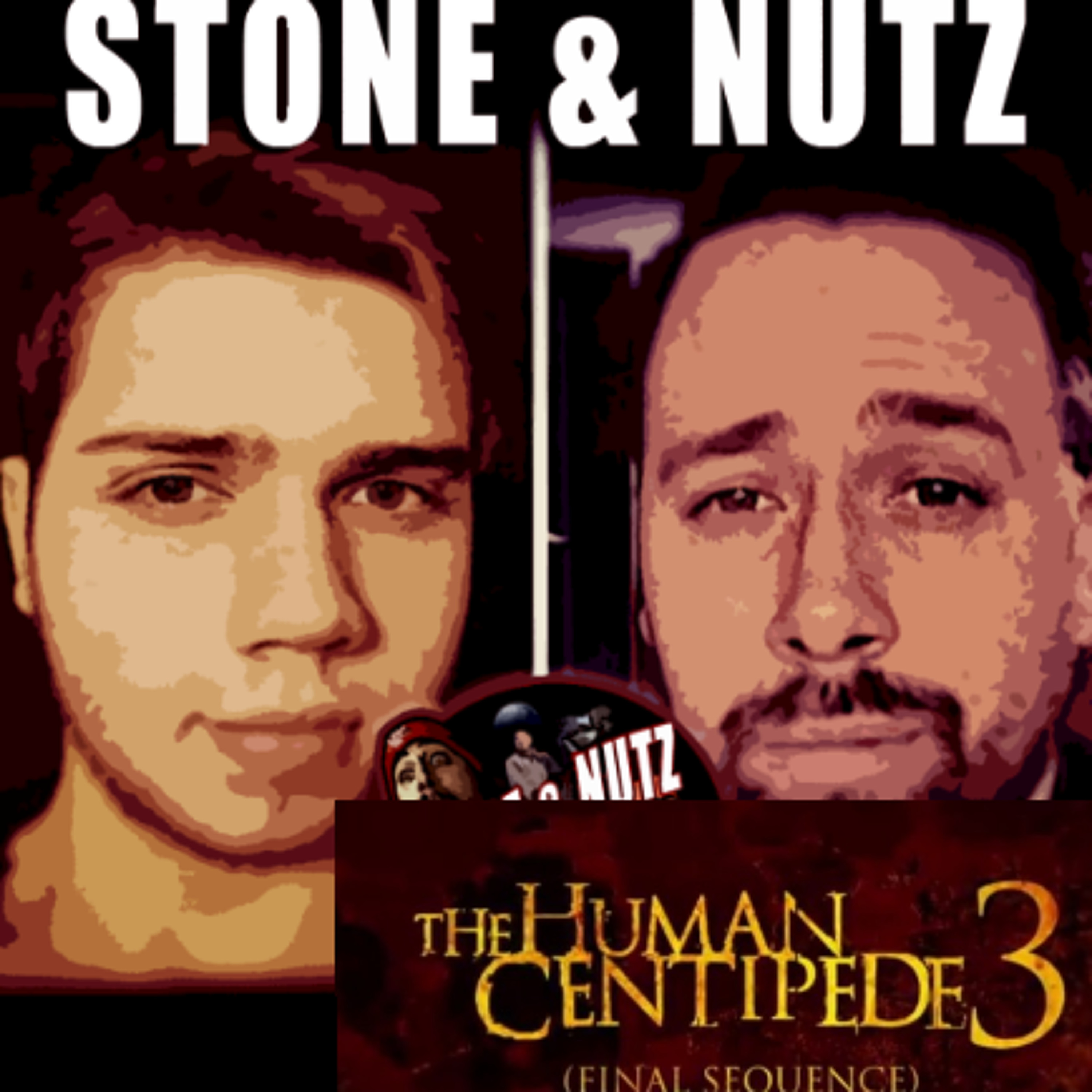 #069: The Human Centipede 3 discussion, Smoking Weed, & Getting Pepper Strayed