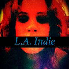 LA Indie Radio S1E3-Singer/Songwriter & Pop Music