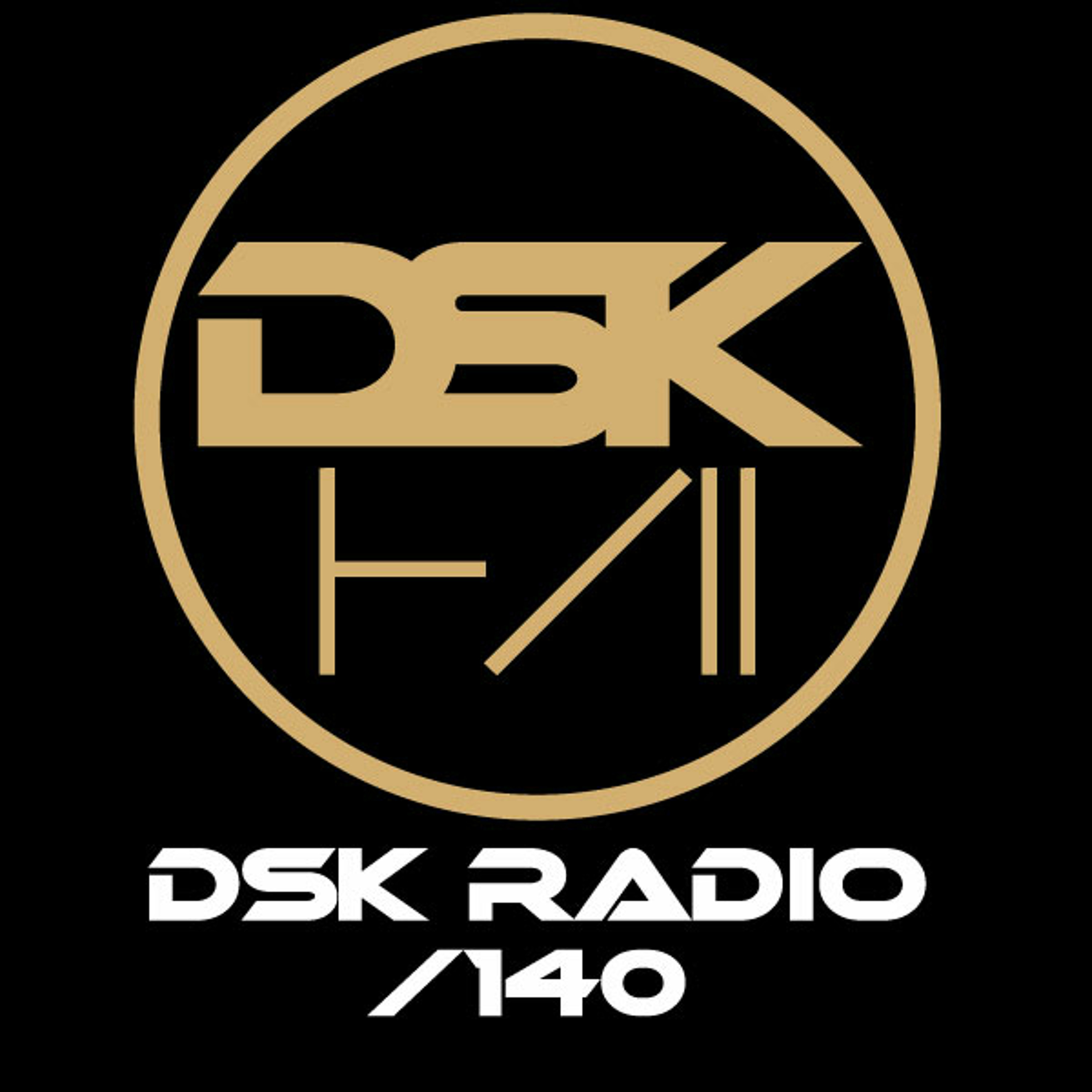 DSK Radio Podcast 140