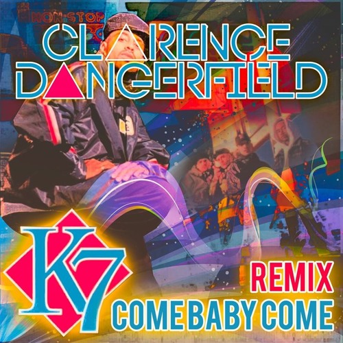 Free Download K7 Come Baby Come Album