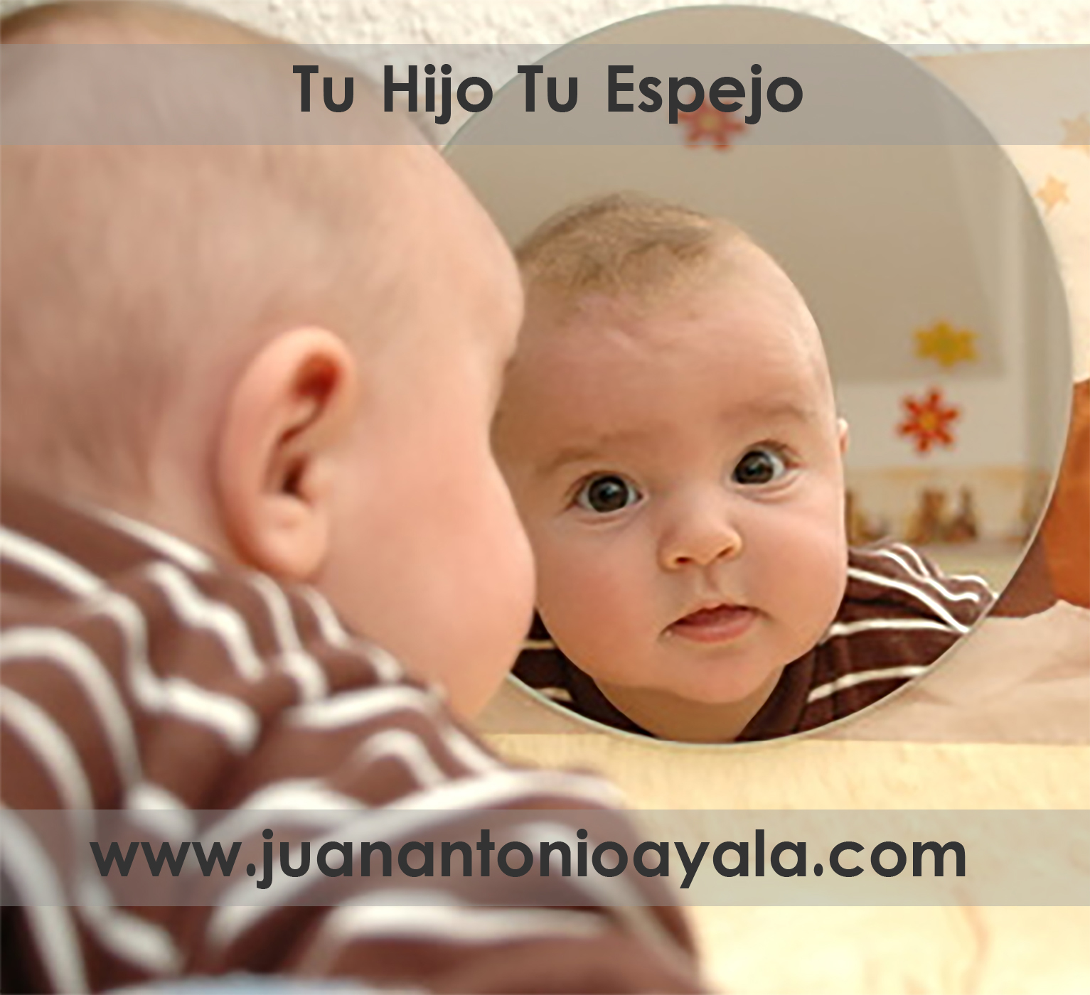 Tu Hijo Tu Espejo A4 - Faceta de la Relacion con hijos