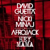 David Guetta - Hey Mama (Official Original Video) Ft Nicki Minaj, Bebe Rexha & Afrojack