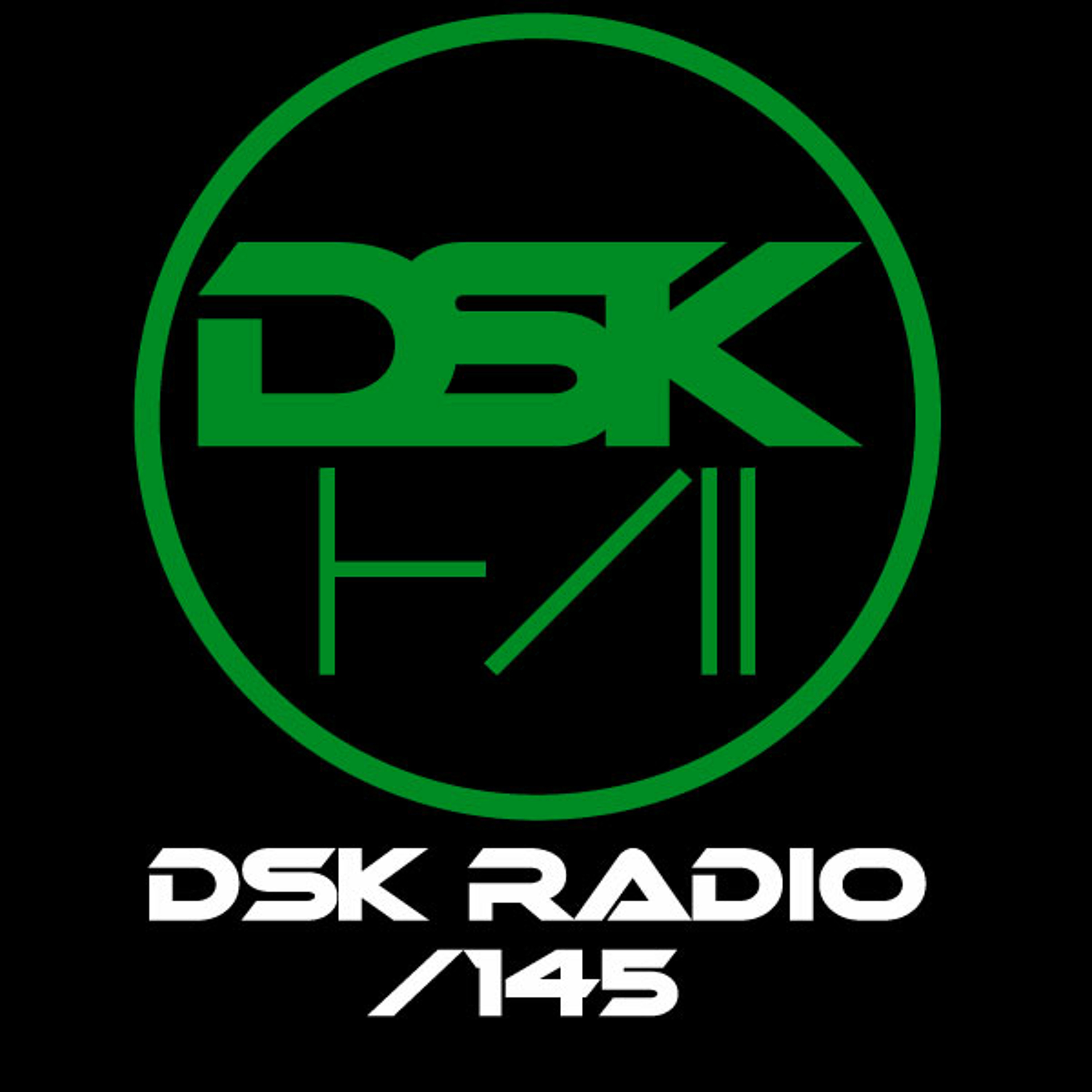 DSK Radio Podcast 145