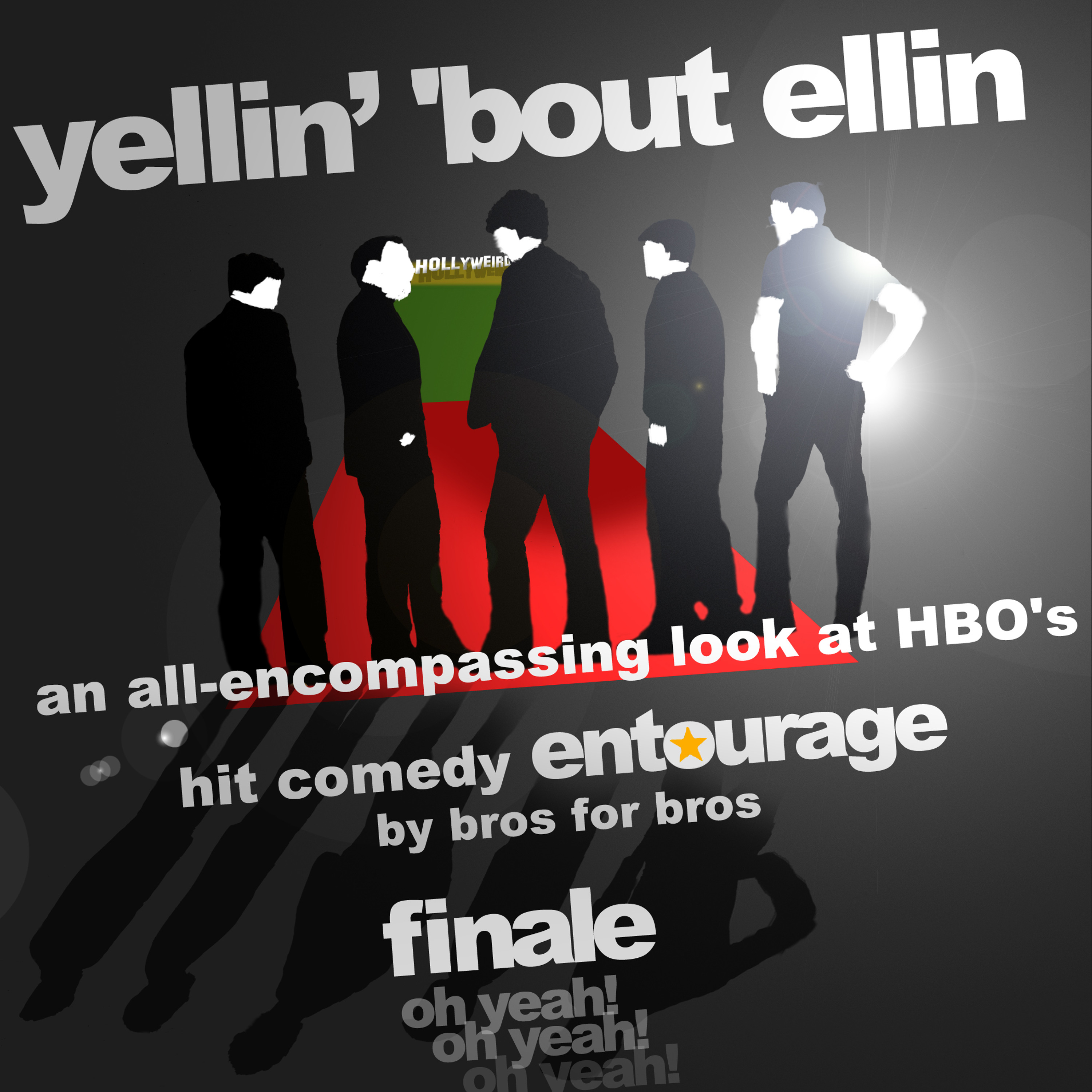 Yellin\' \'Bout Ellin - An Entourage Podcast