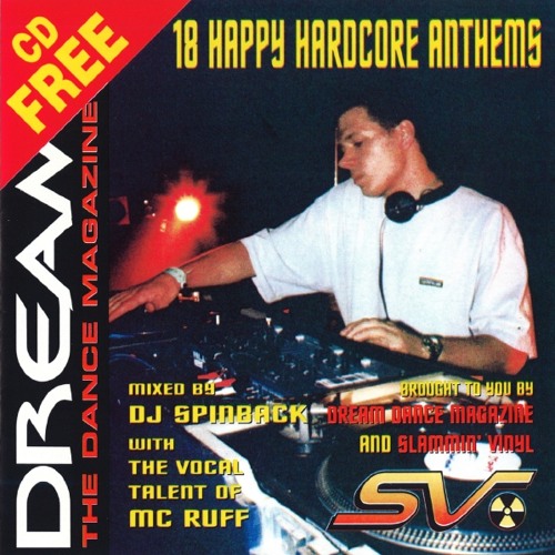 Stream Dj Spinback Mc Ruff Dream Magazine Happy Hardcore