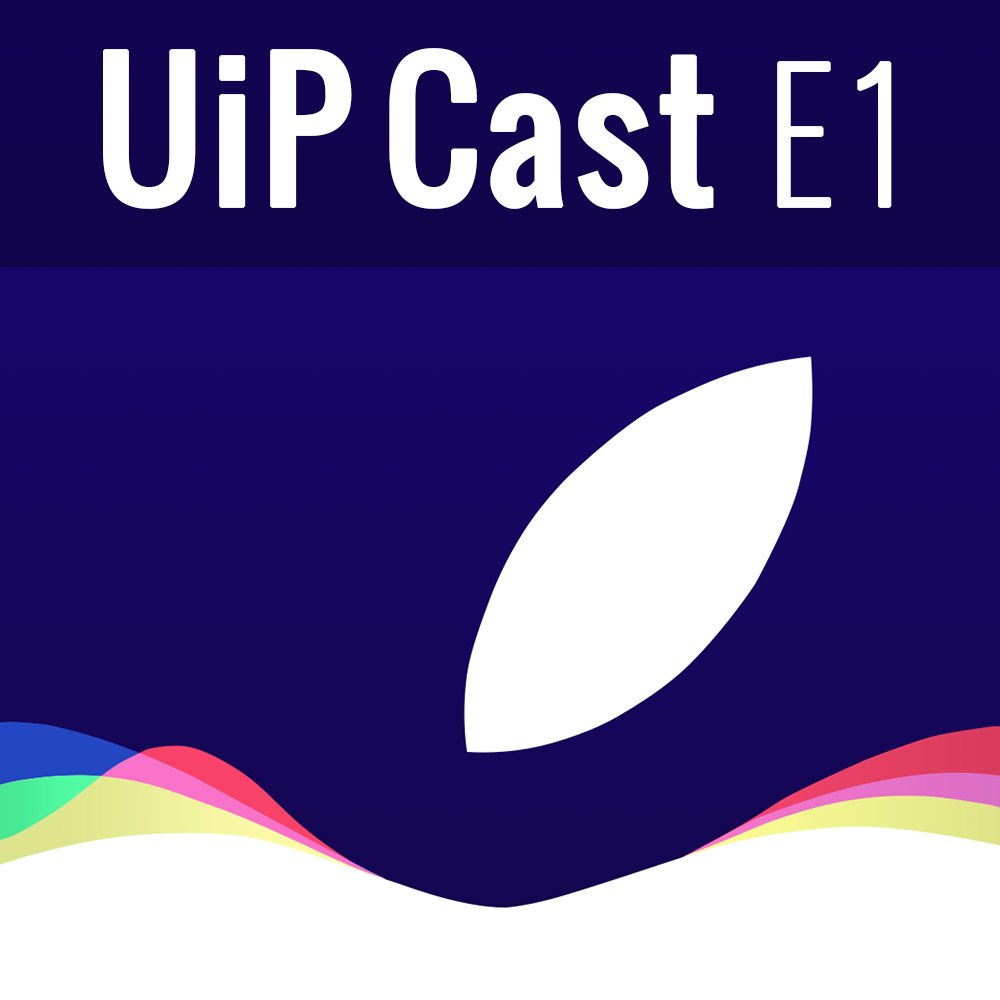 UiP Cast E1. Apple-ивент, розовый iPhone и Win10 против торрентов