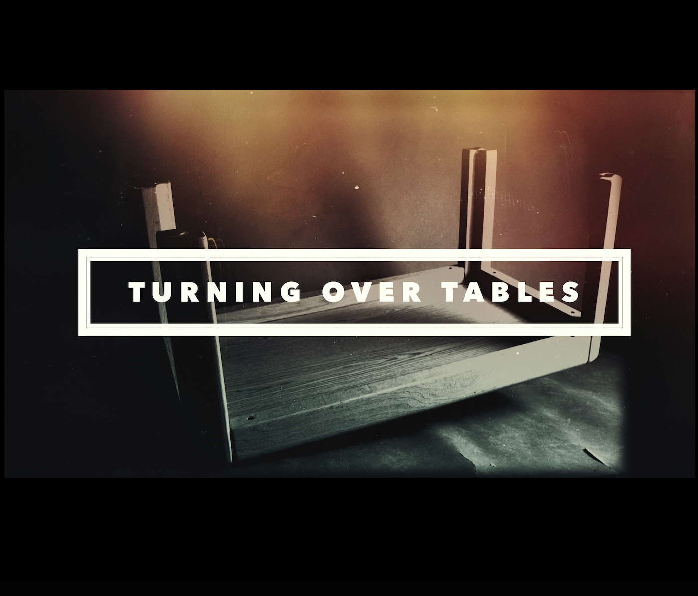 John 2:13 - 25 | Turning Over The Tables
