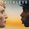 Faithless - Feelin Good (Ferry Corsten Fix)