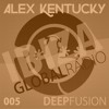 005.DEEPFUSION @ IBIZAGLOBALRADIO (Alex Kentucky) 15/09/15