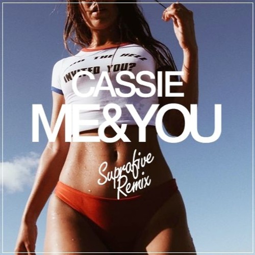 Download Me And You Cassie Free Mp3