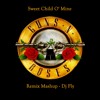 Sweet Child O' Mine - Guns N' Roses - (Mashup - DJ FLY)
