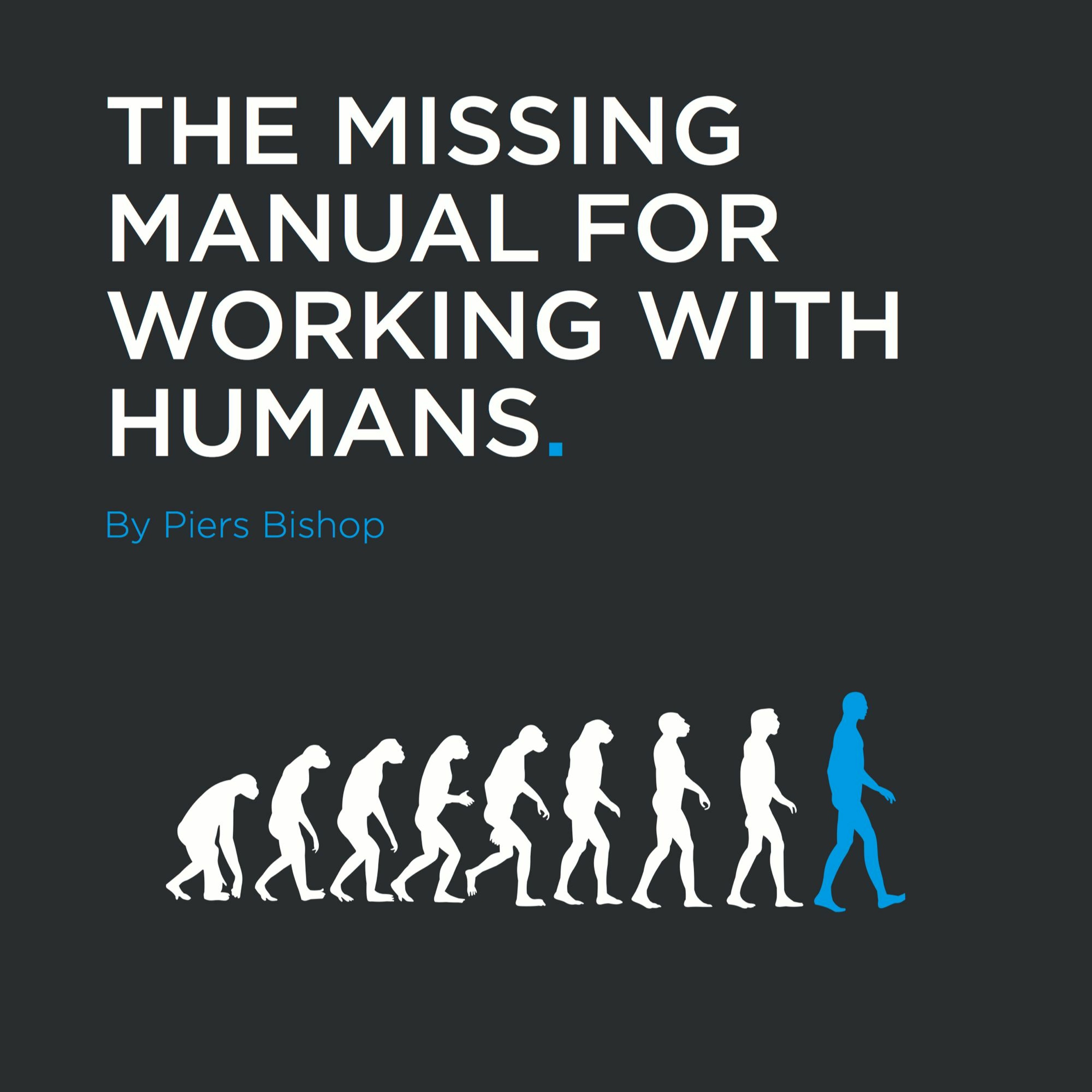 The Missing Manual for the Human Being