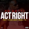 A$$ Egobeatz - Act Right (Yo Gotti & Young Jeezy & YG)