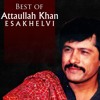 Zikar Jab Chid Gaya Unki Angrayi Ka - Attaullah Khan
