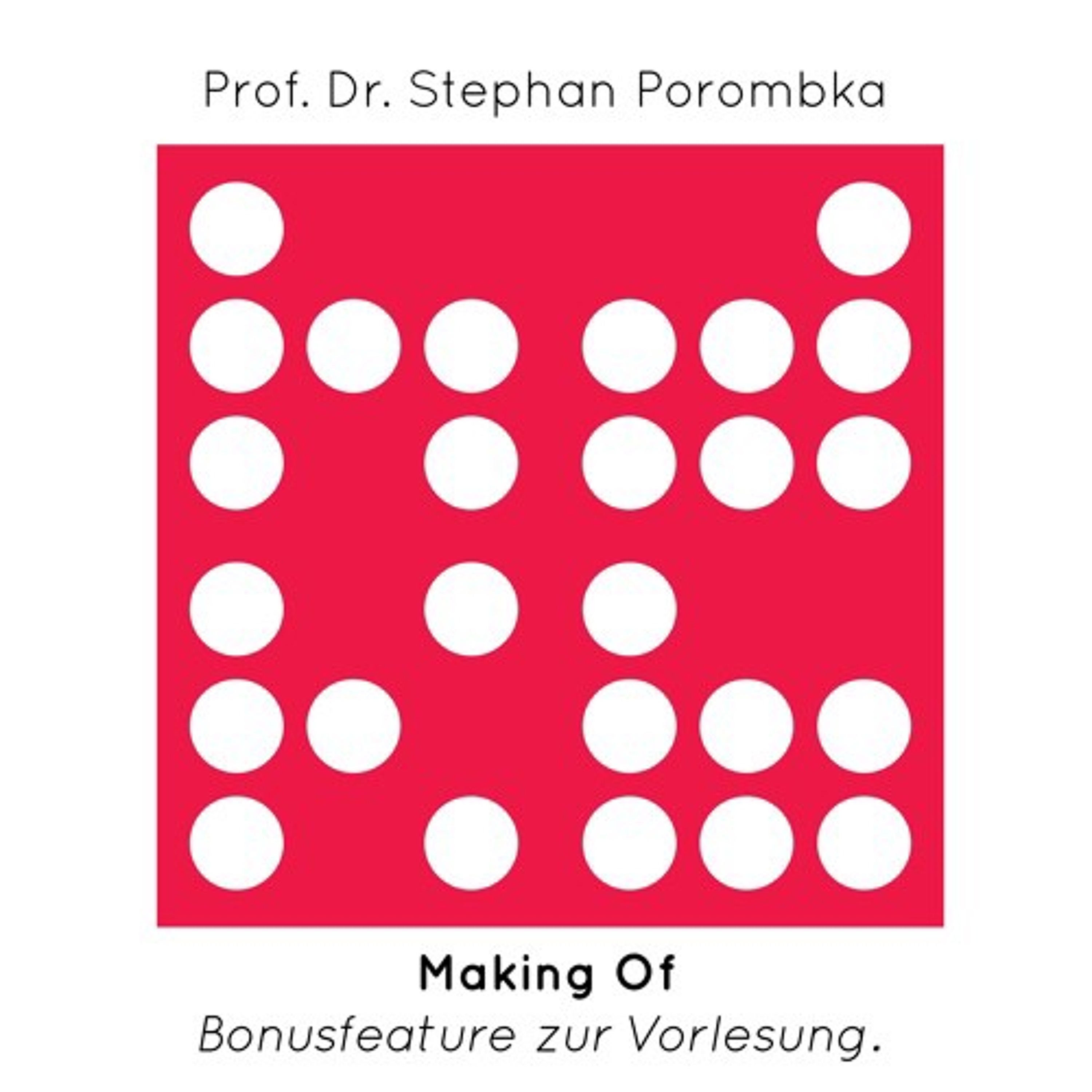 Prof. Dr. Stephan Porombka: Making Of - Bonusfeature zur Vorlesung