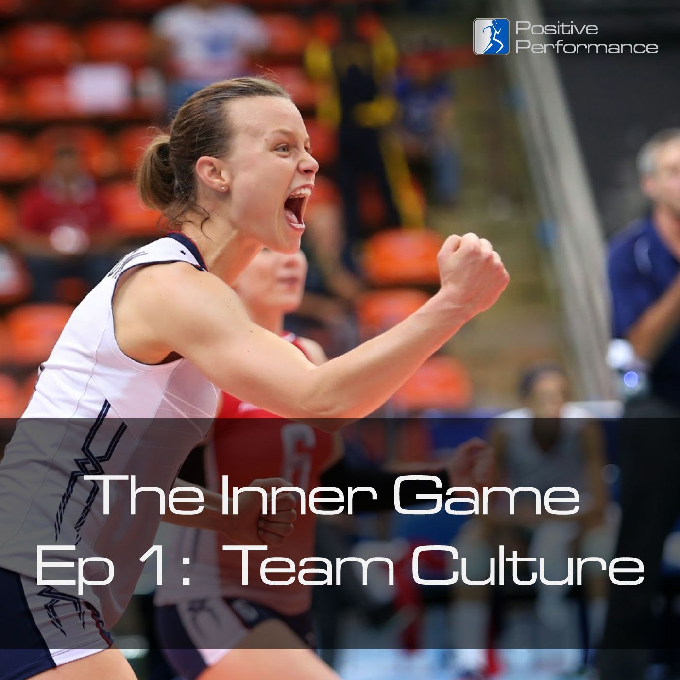 The Inner Game Ep 1: Team Culture With Special Guest Olympic Volleyball Setter Courtney Thompson