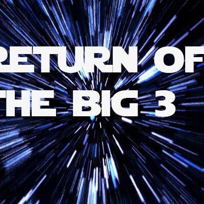 03 Return Of The Big 3