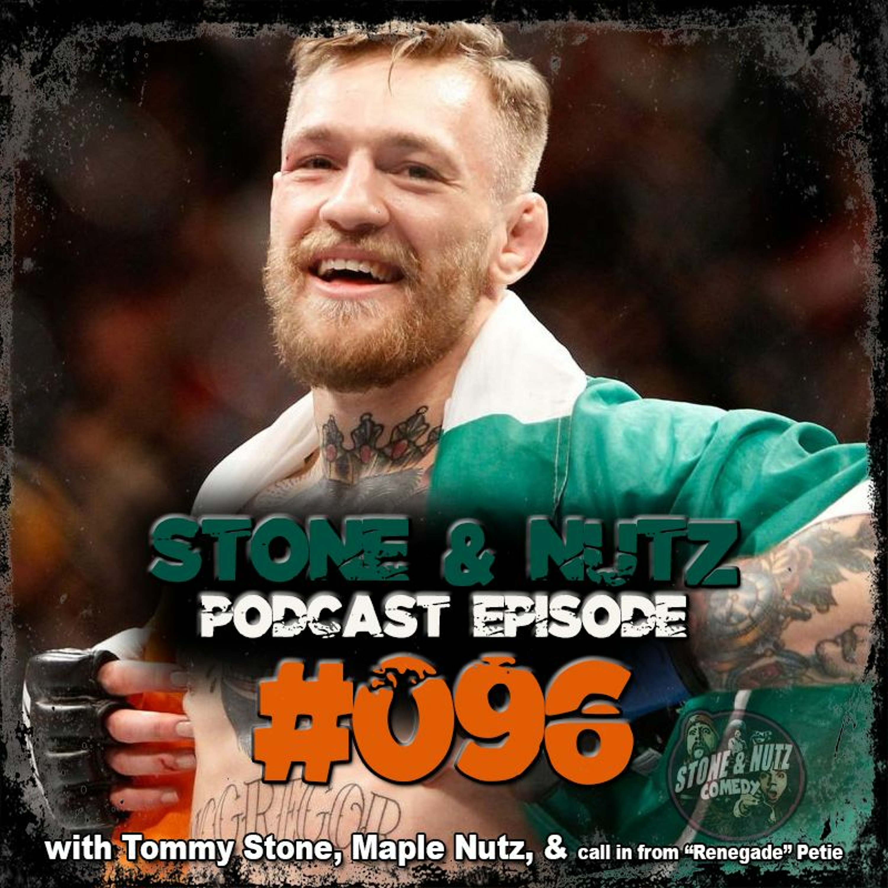 #096: UFC 194 Post-PPV, Conor McGregor, CM Punk & Other Bullshit! + Petie calls in!