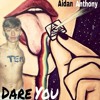 Dare You