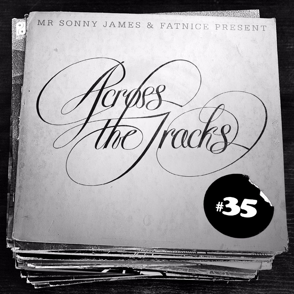 Across The Tracks Ep. 35 ft. Special Guest DJ Raimu