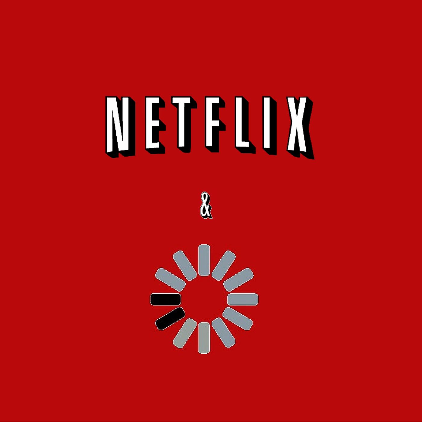 Netflix & Buffering (featuring Emeka Okoye and Aaron Fu)