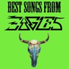 The Best Songs From The Eagles