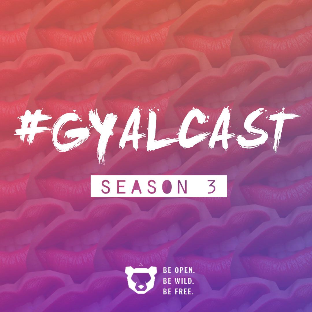 #GYALCAST (S3, E1) 17th Of All #GYALCAST (S3, E1) 17th Of All