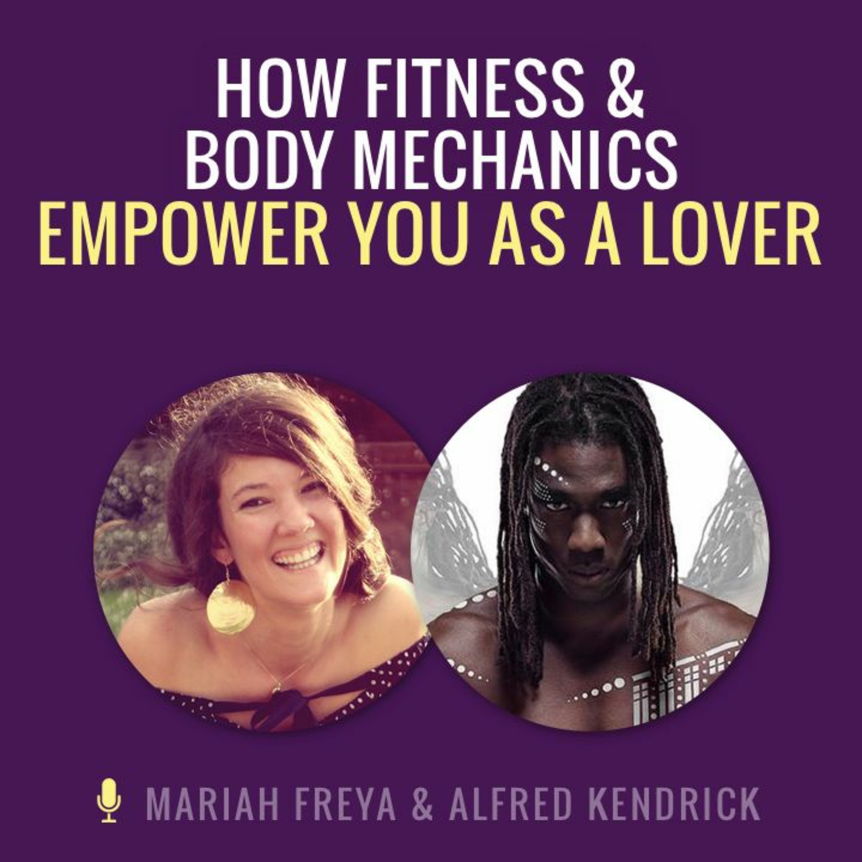 How Fitness and Body Mechanics Empower You as a Lover