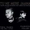 Tu Ne Mere Jana - Talha Anjum Ft Abdullah Malik