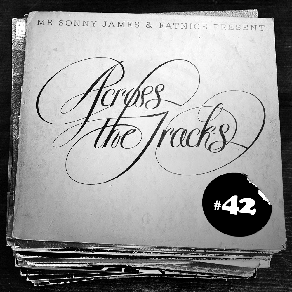 Across The Tracks Ep. 42
