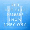 Red Hot Chilli Peppers Snow Hey Oh L Hart Remix Free Download Mp3