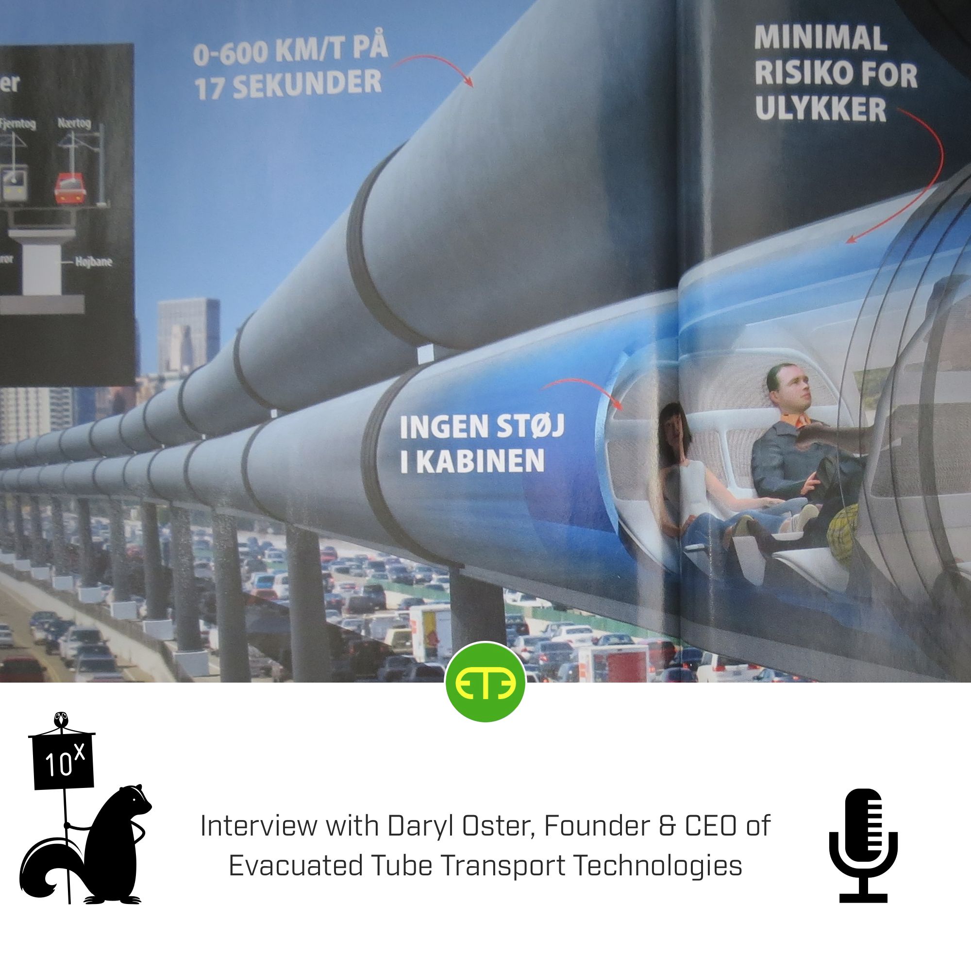 ET3 Makers Interview - Daryl Oster Of Evacuated Tube Transport Technologies
