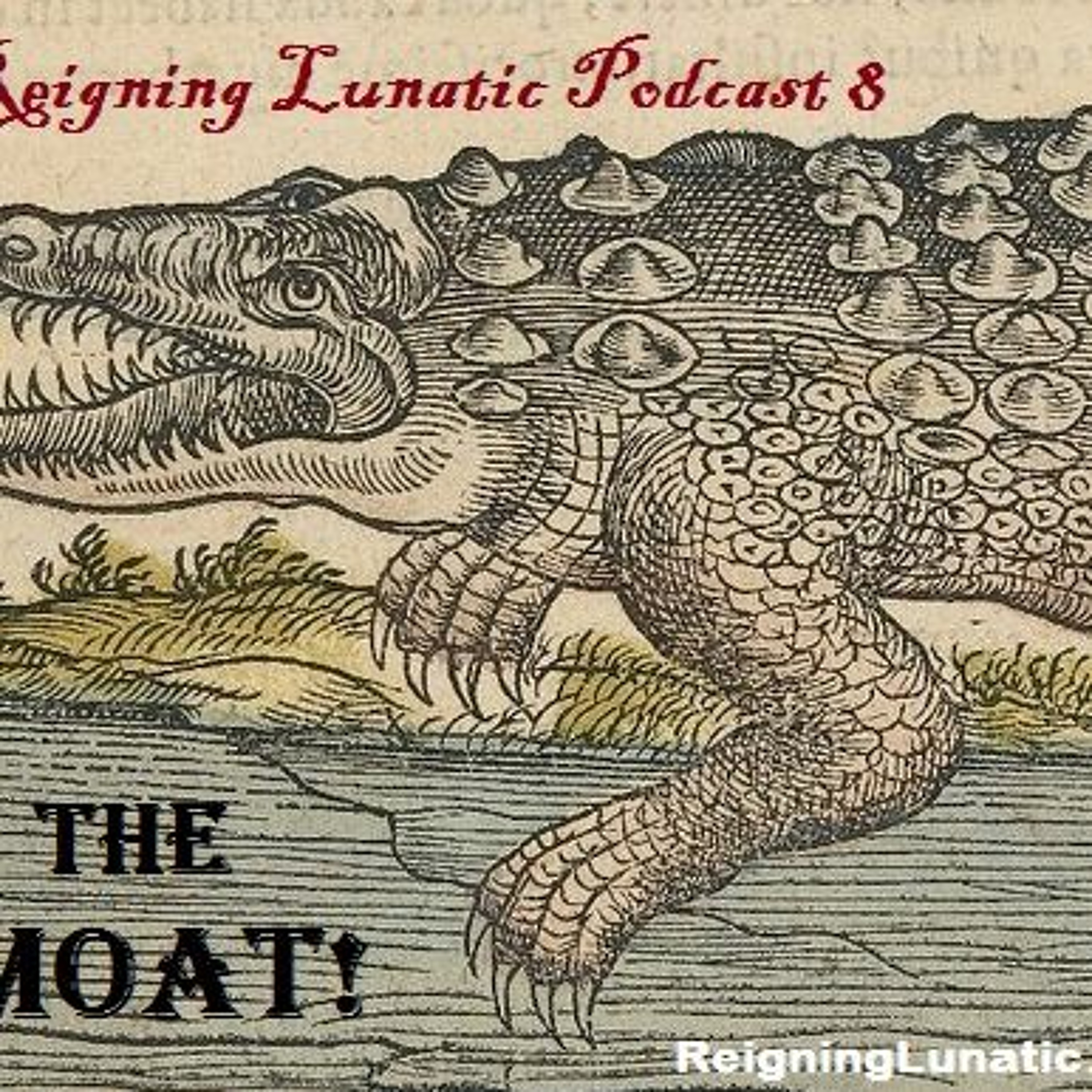 The Reigning Lunatic Podcast