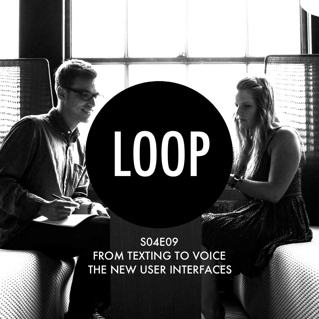 S04E09 The Conversational UI — The Digital Loop
