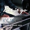 Let It Go Ft Kylan Road James Bay Cover Mp3
