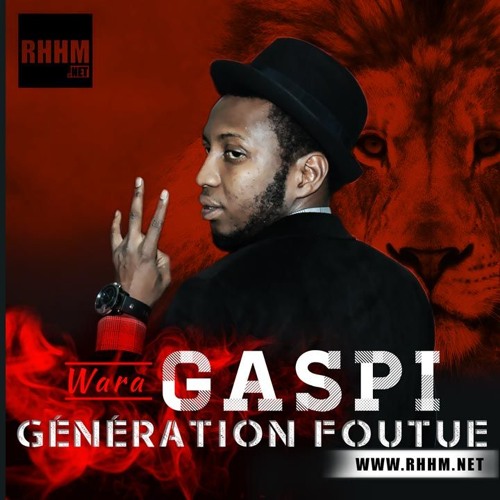TÉLÉCHARGER GASPI GENERATION FOUTUE FOUTUE GENERATION TÉLÉCHARGER GASPI