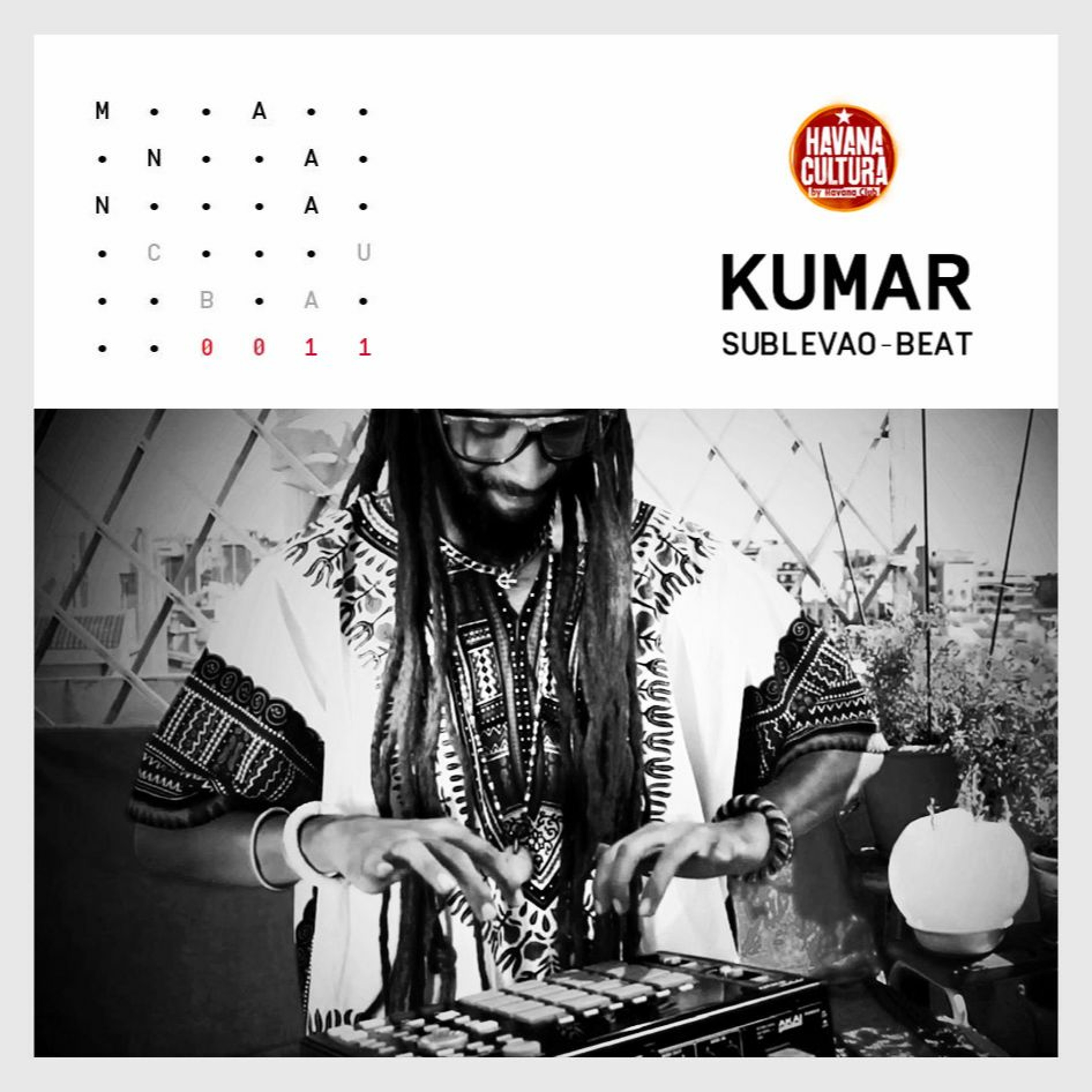 EP.0011 - KUMAR SUBLEVAO-BEAT - Que Bola Santiago