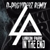 Linkin Park In The End D Providerz Remix Mp3