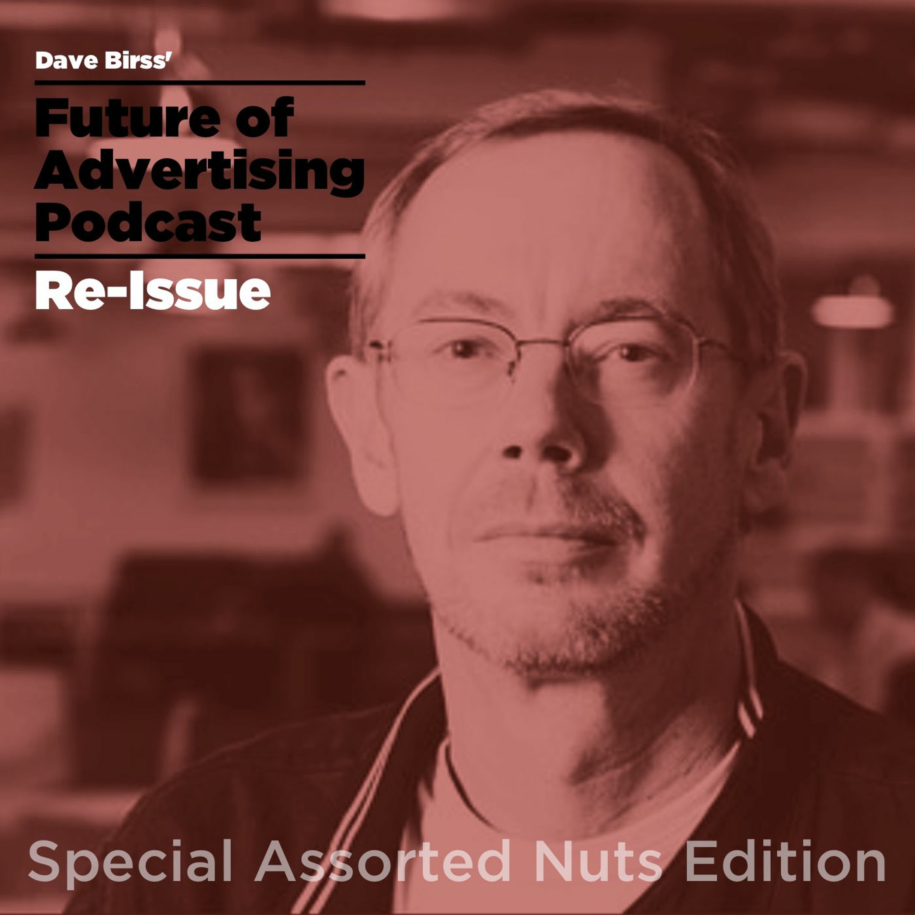 Future of Advertising Podcast - Ep14 - Steve Henry tells it like it is