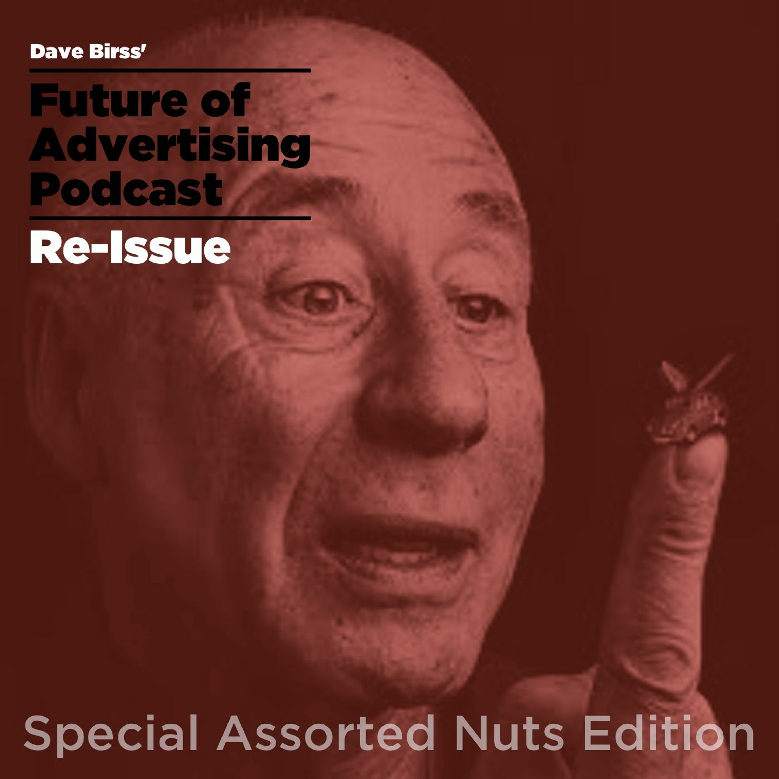 Future of Advertising Podcast - Ep17 - Tony Brignull shares his words